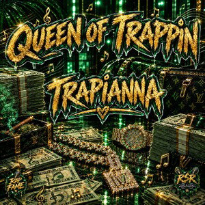 QUEEN OF TRAPPIN 