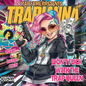DONT FUCK WITH THE TRAP QUEEN 