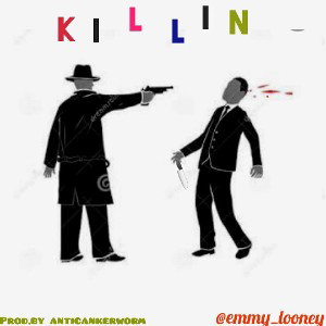 Emmy Looney - KiLLiN