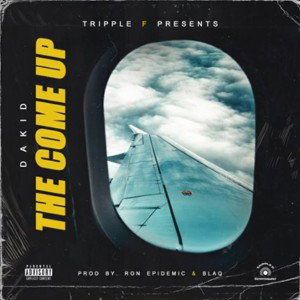 Dakid-The come up