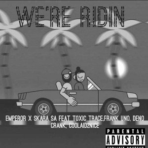 we're Ridin 