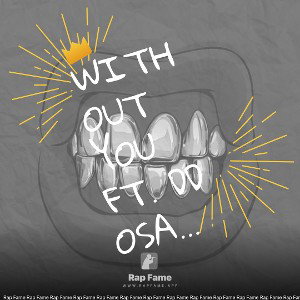 Without you ft. dd Osama 