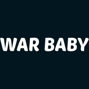 War Baby 