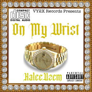 On My Wrist-KaleeUzem