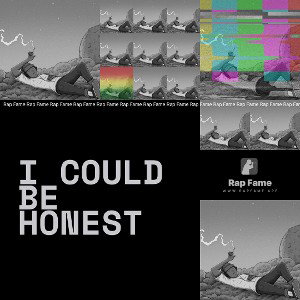 I cOuLd Be HoNeSt 