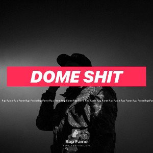 dome shit