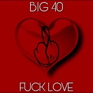 Fuck Love 