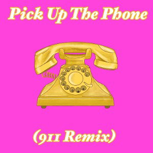 Pick Up The Phone (911 Remix) ft Antoine Archer