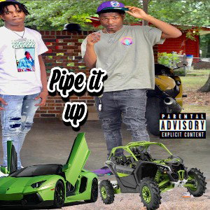 Pipe It Up