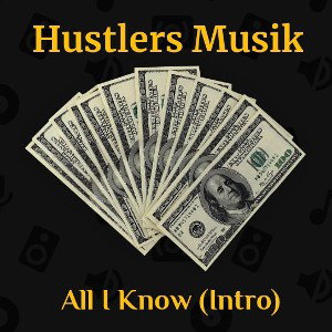 All I Know (Intro) - Bone The MC [Hustlers Musik]