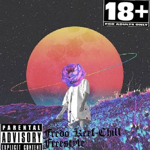 Fredo Keef - Chill Freestyle (official audio)