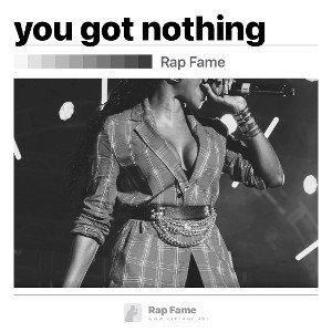 you got nothing 
