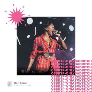 OBBRTP - Only Bad Bitches Run The Party 