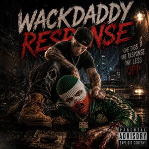 wackdaddy response 