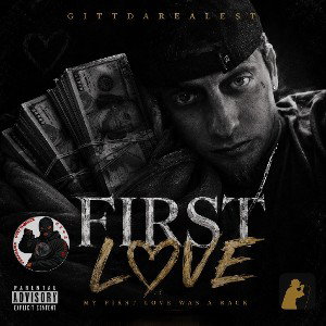 FIRST LOVE - GITTDAREALEST 