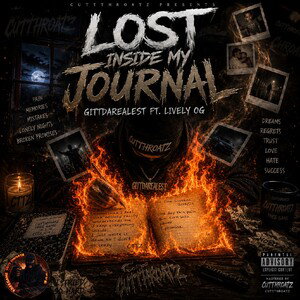 LOST INSIDE MY JOURNAL - GITTDAREALEST FT. LIVELY OG 