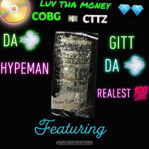 Luv Tha Money[gitt_daa_realest]ft[actionpackedtommyg]