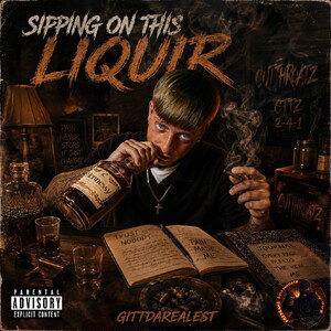 Sipping On This Liquor - GITTDAREALEST 