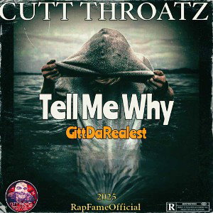 Tell Me Why - Gittdarealest 