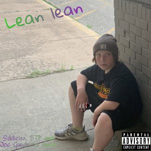 Lean lean ft Joe Gardner’s Music & STP