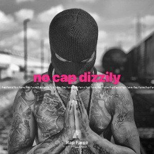 no cap dizzily