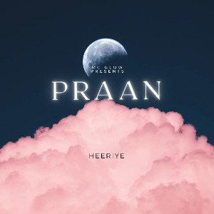 ALBUM : PRAAN | SONG : HEERIYE | MC GLOW