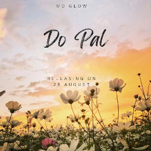 DO PAL (OFFICIAL SONG) | MC GLOW 