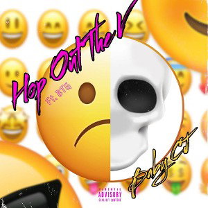 Baby CJ - Hop Out The V (Ft. BTG)