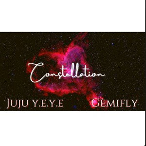 Constellation Ft GEMIFLY