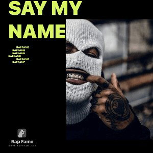 SAY MY NAME