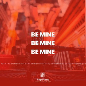 BE MINE