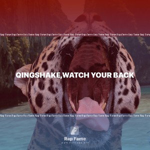 Qingshake,watch your back