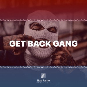 Get back Gang