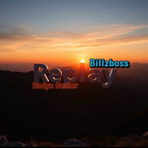 Replay Ft Billzboss