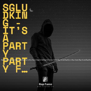 SGLudking - It’s A Party Party ft.BGLilWopp👺