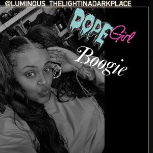 The dope girl boogie