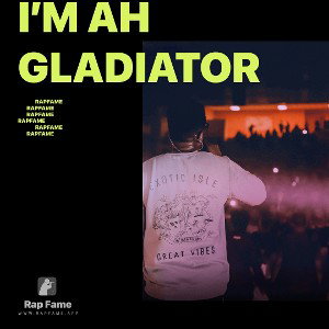 I’m ah Gladiator 