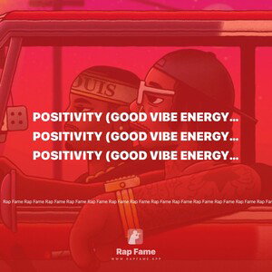 positivity (Good Vibe Energy Muzic)