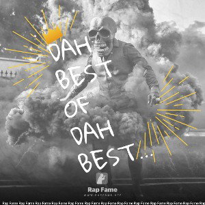 Dah Best Of Dah Best ft. Sincere Dah God/Dah God Divine