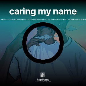 caring my name 