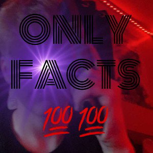 ONLY FACTS 🔥🔥