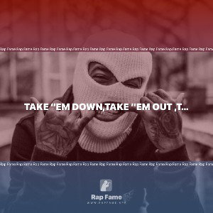 Take ‘‘em down,Take ‘‘em out ,Take ‘em to the ground 