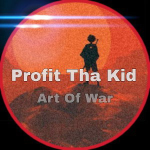 Profit Tha Kid - Art of war