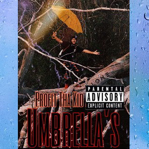 Profit Tha Kid - Umbrellas Freestyle 