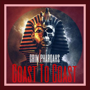 Grim Pharoahs X 1/2 cut 1/2 lit - Coast to Coast