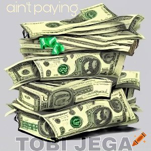 Ain't Paying
