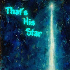 Thats His Star