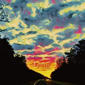 Road For So Long