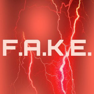 F.A.K.E. 