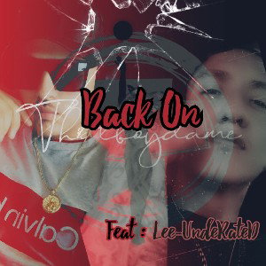 Back On (Remix) feat: Lee-UndeRateD